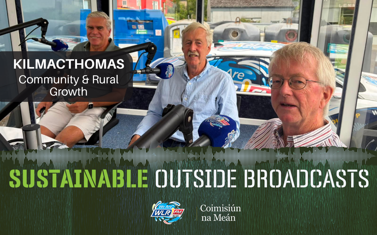 Waterford In Focus-Kilmachthomas Sustainable Outside Broadcasts
