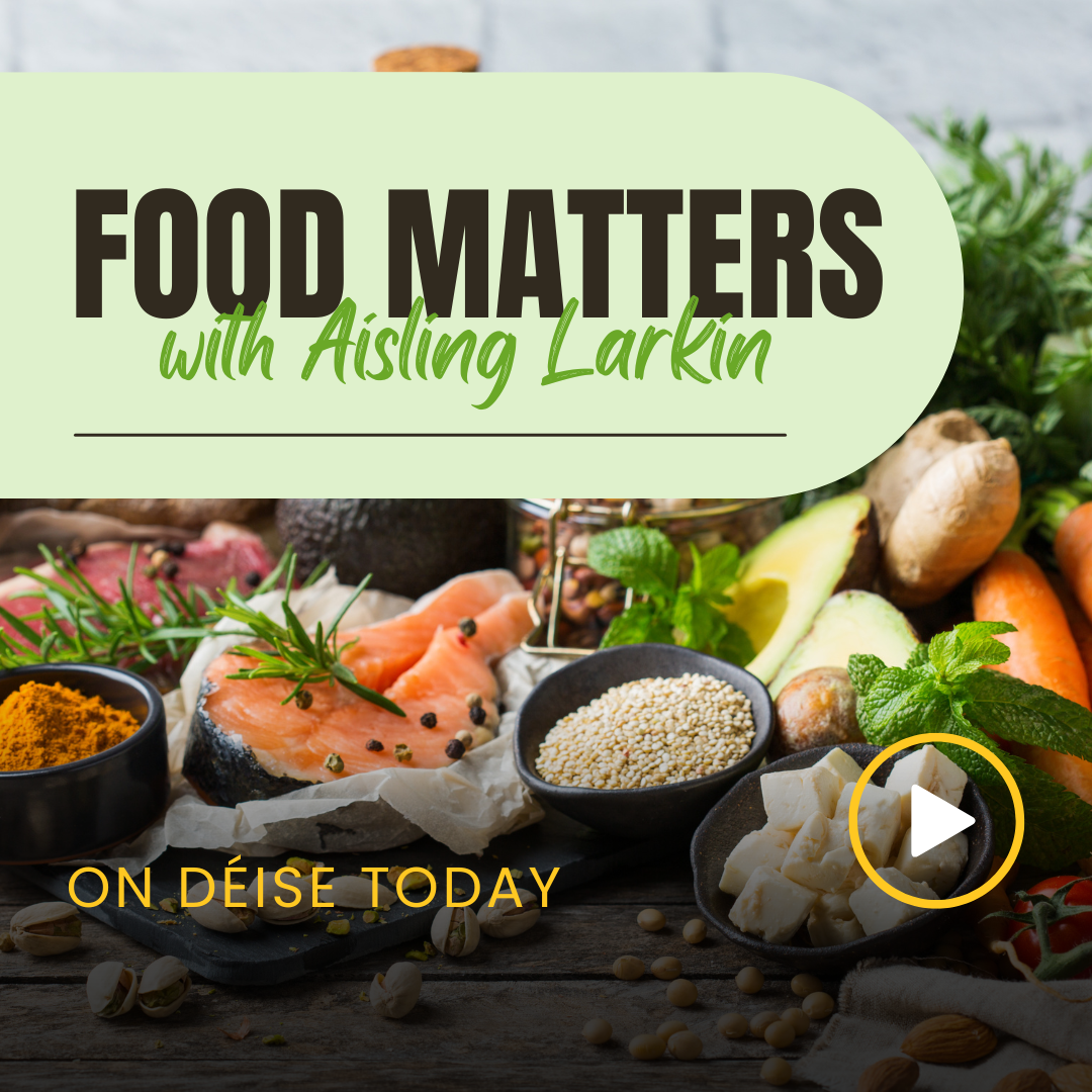 Food Matters with Aisling Larkin