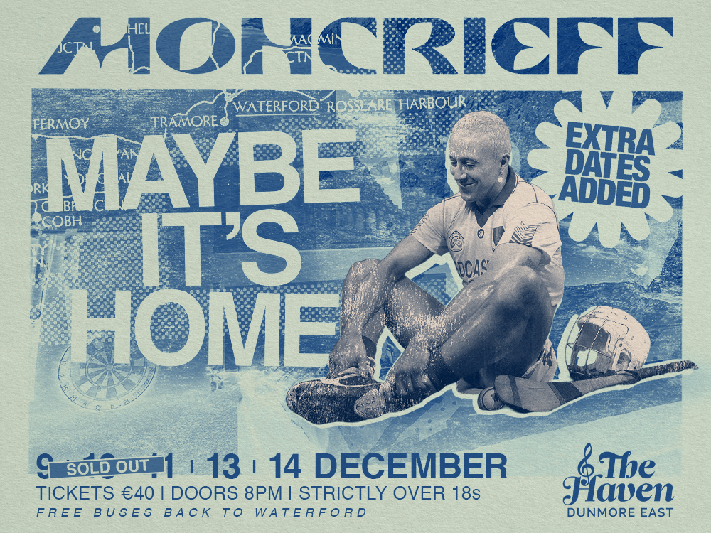 Extra Dates Announced For Moncrieff