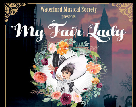 My Fair Lady Waterford